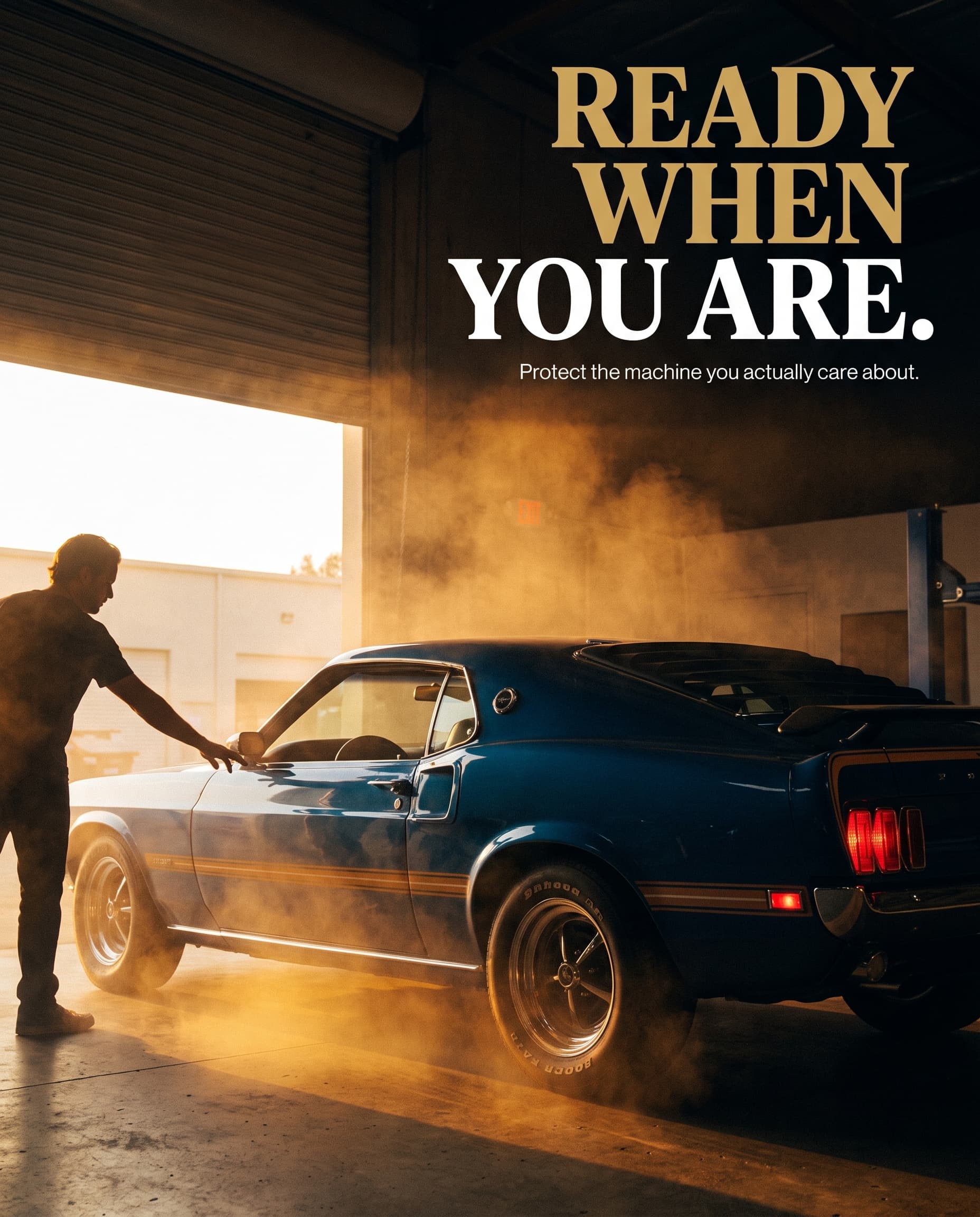 A restored classic car firing up in a warm garage at dawn, ready to roll — headline 'Ready when you are.'